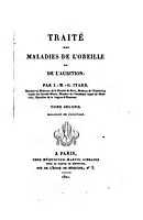 Traité des maladies de l'oreille et de l'audition, vol. 2, Méquignon (Paris), 1842.