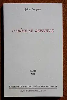 L'Abîme se repeuple de Jaime Semprun.