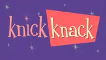 Description de l'image Knick Knack title.png.
