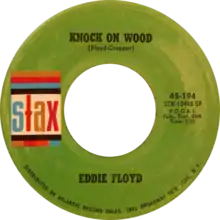 Description de l'image Knock on Wood by Eddie Floyd US vinyl single Side-A.png.