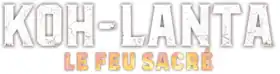 Logo de Koh-Lanta : Le Feu sacré.