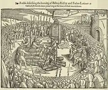 Latimer et Ridley, martyrs protestants, brûlés vifs.