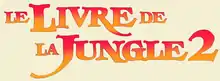 Description de l'image Le Livre de la jungle 2 Logo.png.