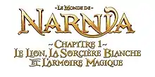 Description de l'image Le Monde de Narnia - Le Lion, la Sorcière blanche et l'Armoire magique.jpg.