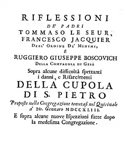 Riflessioni sopra alcune difficoltà spettanti i danni e risarcimenti della cupola di S. Pietro, 1743