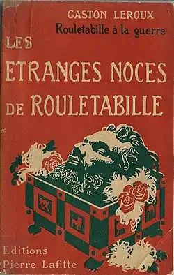 Image illustrative de l’article Les Étranges Noces de Rouletabille (Rouletabille à la guerre II)