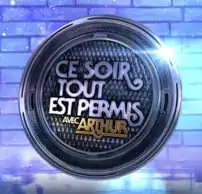 Logotype de l'émissionCe soir tout est permis avec Arthur