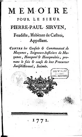 Mémoire pour le sieur Pierre-Paul Sirven, feudiste, habitant de Castres, appellant, contre les consuls et communauté de Mazamet… intimés de Pierre-Firmin de Lacroix, 1771.