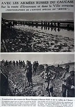 « Avec les armées russes du Caucase », aménagement de routes par des volontaires arméniens pendant la bataille d'Erzurum, Le Miroir, 14 mai 1916.