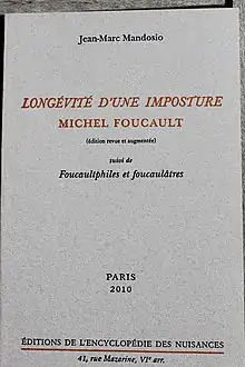 Longévité d'une imposture : Michel Foucault par Jean-Marc Mandosio.