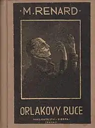 Couverture d'un roman titré « Orlakovy ruce » sur laquelle est représenté un homme regardant ses mains.