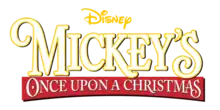 Description de l'image Mickey's Once Upon a Christmas Logo.webp.