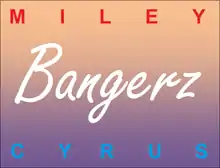 Description de l'image Miley Cyrus - Bangerz Cover.png.