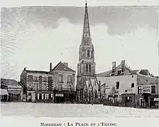 La place principale de Mirebeau et son église au début du XXe siècle.