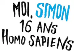 Image illustrative de l’article Moi, Simon, 16 ans, Homo sapiens