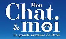 Description de l'image Mon-Chat-&-moi-La-grande-aventure-de-Rrou.jpg.