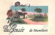 Carte postale naïve représentant un bâtiment avec la légende « Une pensée de Montbert ».