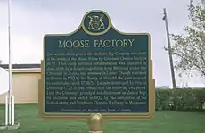 Plaque signalant la construction de Moose Factory, sa prise par les Français en 1686 et son renommage en Fort Saint-Louis.