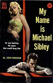 Couverture du roman My Name Is Michael Sibley de John Bingham (1955)