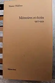 Mémoires et écrits de Nestor Makhno.