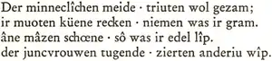 Dans la Chanson des Nibelungen, le point médian peut être utilisé pour mettre en évidence la structure dans les densités, par exemple, pour séparer les anvers et les abvers des strophes.