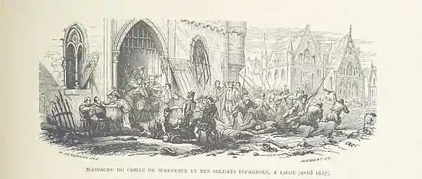 Massacre du comte de Warfusée et des soldats espagnols, à Liège (avril 1637)