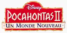 Description de l'image Pocahontas 2 Un monde nouveau Logo.png.