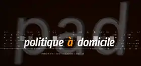 Logo de Politique à domicile.