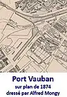 Port Vauban sur plan de 1874