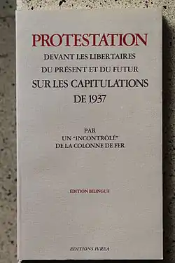 Protestation devant les libertaires du présent et du futur sur les capitulations de 1937.