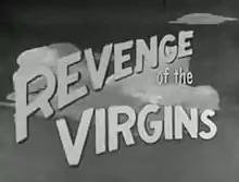 Description de l'image Revenge of the Virgins (1959) - Title.JPG.
