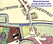 Route de Courtrai vers 1240 sur plan Brun-Lavainne