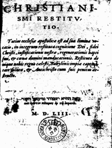 Christianismi restitutio - Restitution du christianisme (1553).