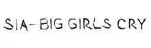 Description de l'image Sia - Big Girls Cry - Logo.png.