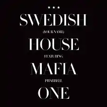 Description de l'image Swedish House Mafia featuring Pharrell - One (Your Love).jpg.