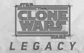 Logo gris sous forme inachevée avec The Clone Wars au-dessus et Legacy en dessous.