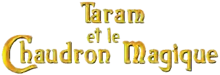 Description de l'image Taram et le Chaudron magique Logo.png.