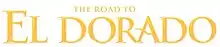 Description de l'image The Road to El Dorado Logo.jpg.