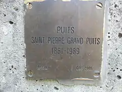 « Puits Saint-Pierre grand puits, 1861-1989 ».