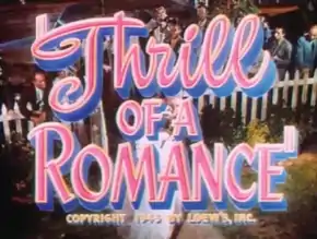 Description de l'image Thrill of a Romance (1945).png.