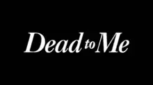 Description de l'image Title screen for Netflix's Dead to Me.png.