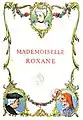 "Mademoiselle Roxane"
