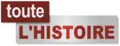 Logo de Toute L'Histoire du 20 juin 2011 au 15 décembre 2013