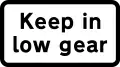 « Rester en rétrograde »  Plaque utilisée avec des panneaux pente raide