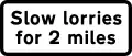« Camions lents sur 2 milles »  Plaque utilisée avec le panneau Véhicules lents