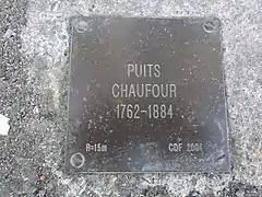 « Puits du Chaufour, 1762-1884 ».
