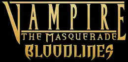 Vampire: The Masquerade - Bloodlines est inscrit sur trois lignes en lettres couleur or sur fond noir.