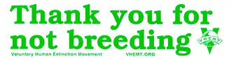 Slogan « Thank you for not breeding », avec le logo du mouvement.