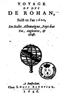Le Voyage du duc de Rohan par François Viète publié à Amsterdam par Louis Elzevier en 1646.