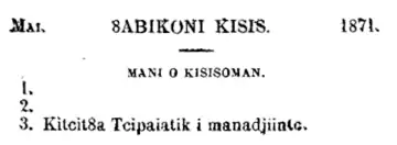 Extrait d’un calendrier en algonquin de mai 1871 portant comme titre « ȣabikoni kisis ».